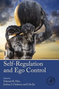 表紙画像: Self-Regulation and Ego Control 9780128018507