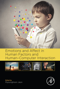 Omslagafbeelding: Emotions and Affect in Human Factors and Human-Computer Interaction 9780128018514
