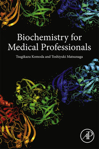 Omslagafbeelding: Biochemistry for Medical Professionals 9780128019184