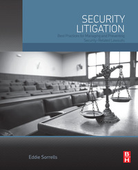 Imagen de portada: Security Litigation: Best Practices for Managing and Preventing Security-Related Lawsuits 9780128019245