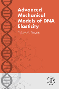 Cover image: Advanced Mechanical Models of DNA Elasticity 9780128019993