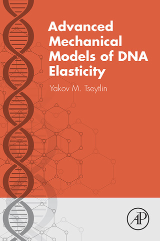 Cover image: Advanced Mechanical Models of DNA Elasticity 9780128019993