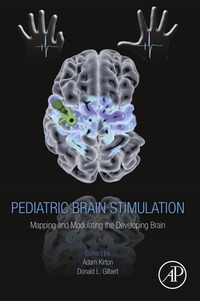 Omslagafbeelding: Pediatric Brain Stimulation: Mapping and Modulating the Developing Brain 9780128020012