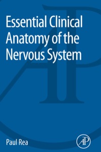 Cover image: Essential Clinical Anatomy of the Nervous System 9780128020302