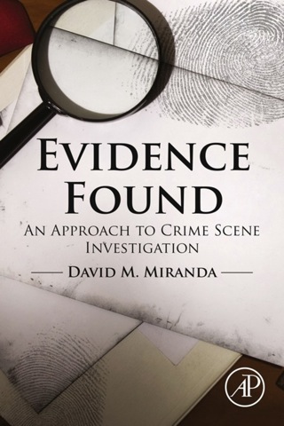 Cover image: Evidence Found: An Approach to Crime Scene Investigation 9780128020661