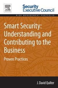 صورة الغلاف: Smart Security: Understanding and Contributing to the Business: Proven Practices 9780128020791