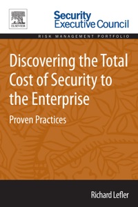 Imagen de portada: Discovering the Total Cost of Security to the Enterprise: Proven Practices 9780128020807