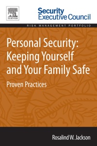 صورة الغلاف: Personal Security: Keeping Yourself and Your Family Safe: Proven Practices 9780128020821