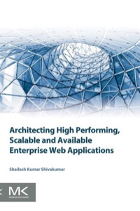 صورة الغلاف: Architecting High Performing, Scalable and Available Enterprise Web Applications 9780128022580