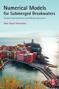 Titelbild: Numerical Models for Submerged Breakwaters: Coastal Hydrodynamics and Morphodynamics 9780128024133