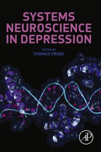 صورة الغلاف: Systems Neuroscience in Depression 9780128024560