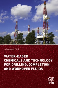 صورة الغلاف: Water-Based Chemicals and Technology for Drilling, Completion, and Workover Fluids 9780128025055