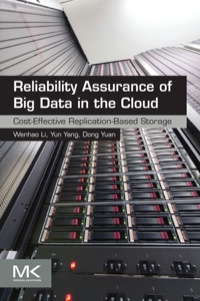 表紙画像: Reliability Assurance of Big Data in the Cloud: Cost-Effective Replication-Based Storage 9780128025727