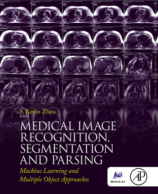 Omslagafbeelding: Medical Image Recognition, Segmentation and Parsing: Machine Learning and Multiple Object Approaches 9780128025819
