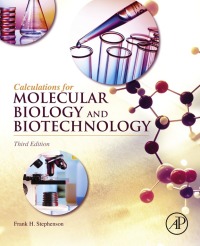 Imagen de portada: Calculations for Molecular Biology and Biotechnology 3rd edition 9780128022115