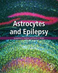 Omslagafbeelding: Astrocytes and Epilepsy 9780128024010