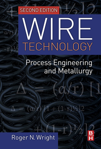 Cover image: Wire Technology: Process Engineering and Metallurgy 2nd edition 9780128026502