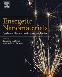 表紙画像: Energetic Nanomaterials: Synthesis, Characterization, and Application 9780128027103