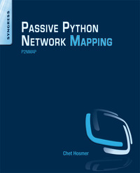 صورة الغلاف: Python Passive Network Mapping: P2NMAP 9780128027219
