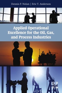 Imagen de portada: Applied Operational Excellence for the Oil, Gas, and Process Industries 9780128027882