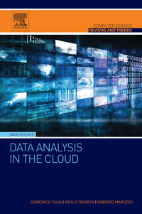 Titelbild: Data Analysis in the Cloud: Models, Techniques and Applications 9780128028810