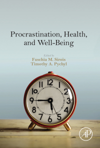 صورة الغلاف: Procrastination, Health, and Well-Being 9780128028629