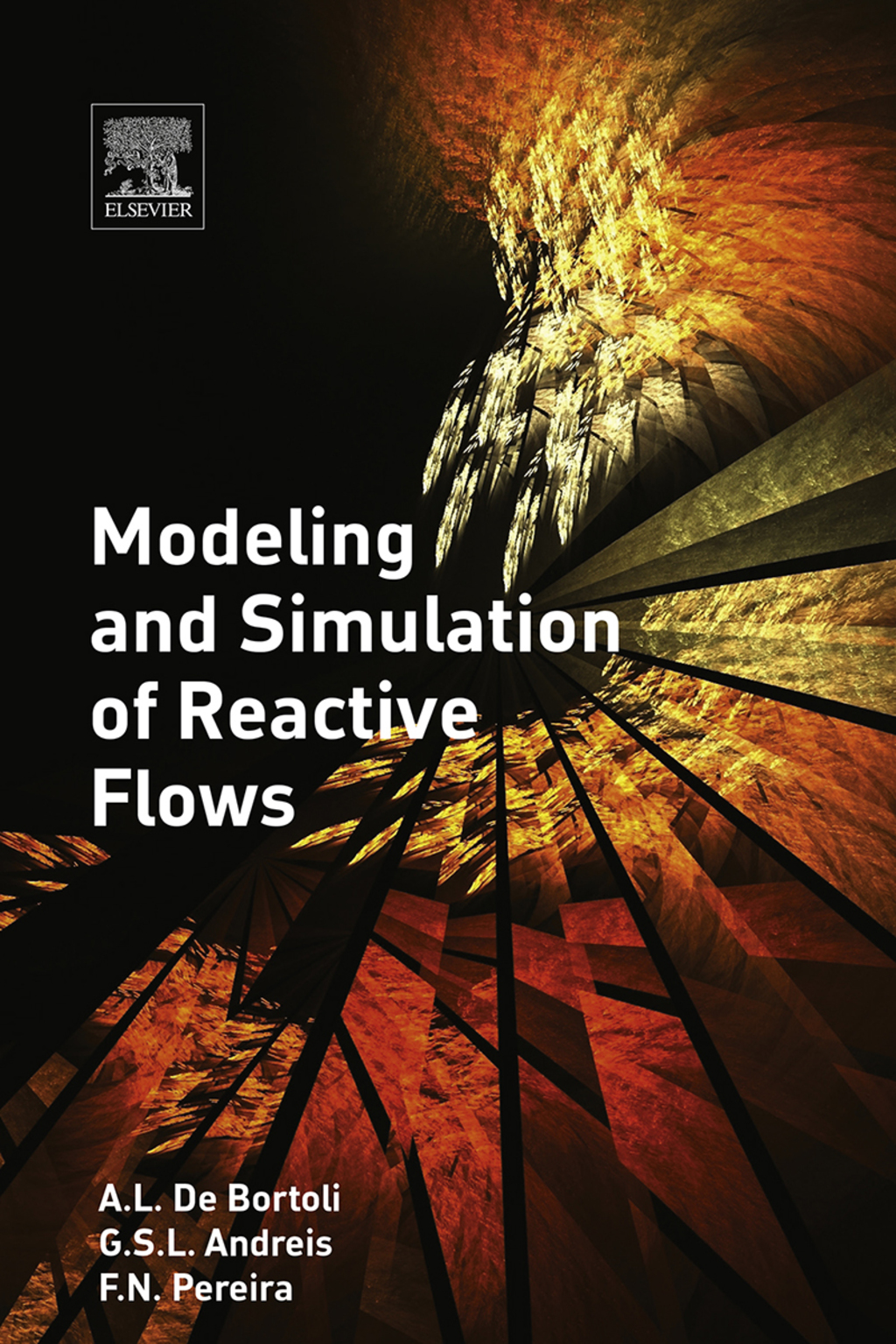 Modeling and Simulation of Reactive Flows