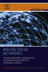 表紙画像: Online Social Networks: Human Cognitive Constraints in Facebook and Twitter Personal Graphs 9780128030233