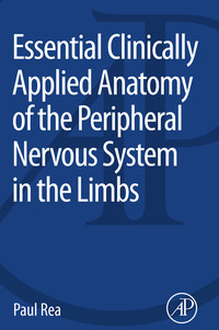 Cover image: Essential Clinically Applied Anatomy of the Peripheral Nervous System in the Limbs 9780128030622