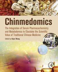 Omslagafbeelding: Chinmedomics: The Integration of Serum Pharmacochemistry and Metabolomics to Elucidate the Scientific Value of Traditional Chinese Medicine 9780128031179