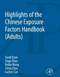 صورة الغلاف: Highlights of the Chinese Exposure Factors Handbook 9780128031254