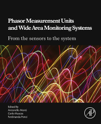 Imagen de portada: Phasor Measurement Units and Wide Area Monitoring Systems 9780128031407