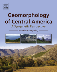 صورة الغلاف: Geomorphology of Central America: A Syngenetic Perspective 9780128031599