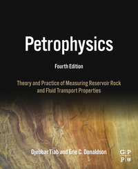 Cover image: Petrophysics: Theory and Practice of Measuring Reservoir Rock and Fluid Transport Properties 4th edition 9780128031889
