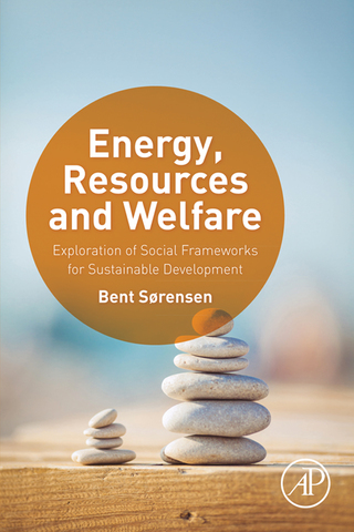 Imagen de portada: Energy, Resources and Welfare: Exploration of Social Frameworks for Sustainable Development 9780128032183