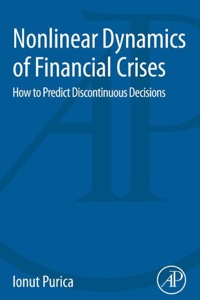 Cover image: Nonlinear Dynamics of Financial Crises: How to Predict Discontinuous Decisions 9780128032756