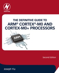 Immagine di copertina: The Definitive Guide to ARM® Cortex®-M0 and Cortex-M0+ Processors 2nd edition 9780128032770
