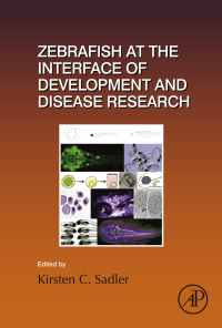 Omslagafbeelding: Zebrafish at the Interface of Development and Disease Research 9780128033081