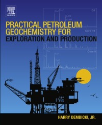 Omslagafbeelding: Practical Petroleum Geochemistry for Exploration and Production 9780128033500
