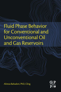 Cover image: Fluid Phase Behavior for Conventional and Unconventional Oil and Gas Reservoirs 9780128034378