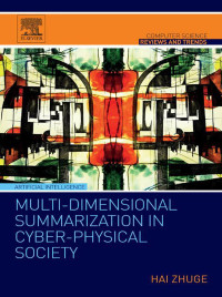 表紙画像: Multi-Dimensional Summarization in Cyber-Physical Society 9780128034552
