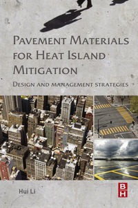 表紙画像: Pavement Materials for Heat Island Mitigation: Design and Management Strategies 9780128034767