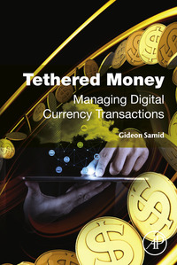 Omslagafbeelding: Tethered Money: Managing Digital Currency Transactions 9780128034774