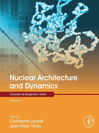 Imagen de portada: Nuclear Architecture and Dynamics 9780128034804