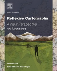 صورة الغلاف: Reflexive Cartography: A New Perspective in Mapping 9780128035092