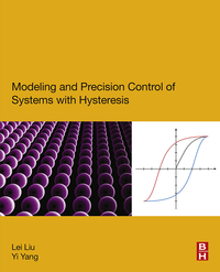 Imagen de portada: Modeling and Precision Control of Systems with Hysteresis 9780128035283