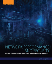 Cover image: Network Performance and Security: Testing and Analyzing Using Open Source and Low-Cost Tools 9780128035849