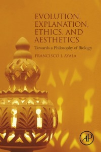 Cover image: Evolution, Explanation, Ethics and Aesthetics 9780128036938