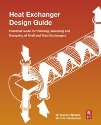 صورة الغلاف: Heat Exchanger Design Guide: A Practical Guide for Planning, Selecting and Designing of Shell and Tube Exchangers 9780128037645