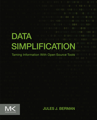 Cover image: Data Simplification: Taming Information With Open Source Tools 9780128037812